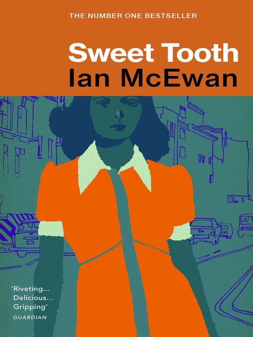 Title details for Sweet Tooth by Ian McEwan - Available